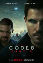 Watch Code 8: Part II Gomovies