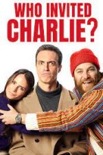 Watch Who Invited Charlie? Gomovies