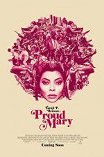 Watch Proud Mary Gomovies
