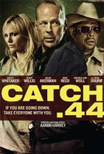 Watch Catch .44 Gomovies