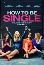 Watch How to Be Single Gomovies