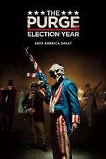 Watch The Purge: Election Year Gomovies