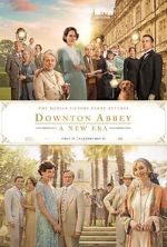 Watch Downton Abbey: A New Era Gomovies
