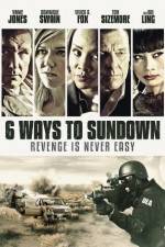 Watch 6 Ways to Sundown Gomovies