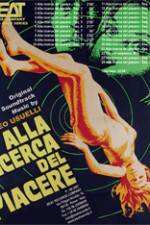 Watch Alla ricerca del piacere Gomovies