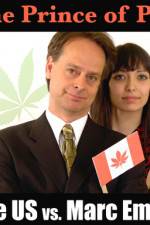 Watch Prince of Pot The US vs Marc Emery Gomovies