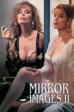 Watch Mirror Images II Gomovies