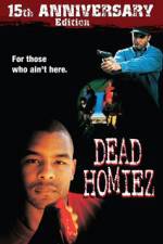 Watch Dead Homiez Gomovies
