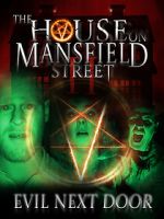 Watch The House on Mansfield Street II: Evil Next Door Gomovies