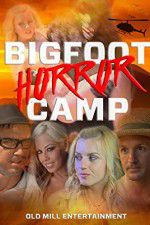 Watch Bigfoot Horror Camp Gomovies