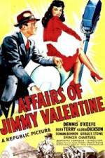 Watch The Affairs of Jimmy Valentine Gomovies