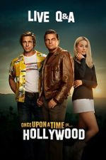 Watch Once Upon a Time in Hollywood Live Q&A (TV Special 2019) Gomovies