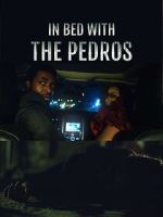 Watch In Bed with the Pedros Gomovies