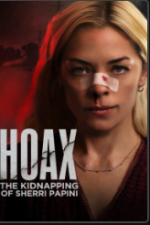 Watch Hoax: The Kidnapping of Sherri Papini Gomovies
