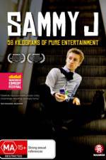 Watch Sammy J - 58 Kilograms Of Pure Entertainment Gomovies