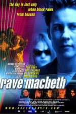 Watch Rave Macbeth Gomovies