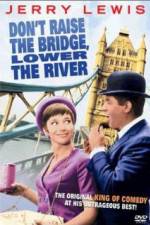 Watch Don't Raise the Bridge Lower the River Gomovies