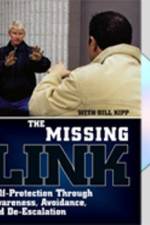 Watch Missing Link: Self-Protection Through Awareness, Avoidance, and De-Escalation Gomovies