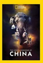 Watch The Hidden Kingdoms of China Gomovies
