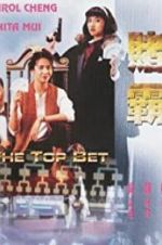 Watch The Top Bet Gomovies