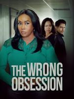 Watch The Wrong Obsession Gomovies