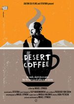 Watch Desert Coffee Gomovies