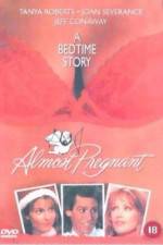 Watch Almost Pregnant Gomovies