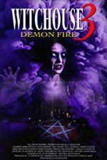 Watch Witchouse 3: Demon Fire Gomovies