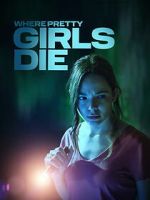 Watch Where Pretty Girls Die Gomovies
