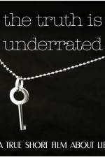 Watch The Truth Is Underrated Gomovies