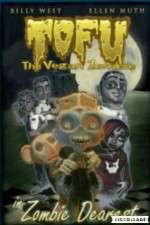 Watch Tofu the Vegan Zombie in Zombie Dearest Gomovies