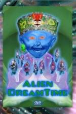 Watch Alien Dreamtime Gomovies
