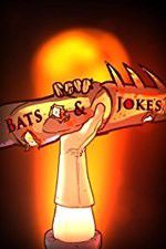 Watch Bats & Jokes Gomovies