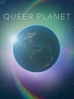 Watch Queer Planet (TV Special 2023) Gomovies