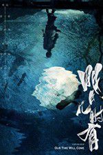 Watch Our Time Will Come Gomovies