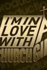 Watch I'm in Love with a Church Girl Gomovies