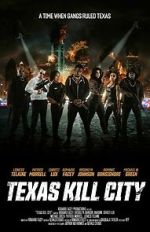 Watch Texas Kill City Gomovies