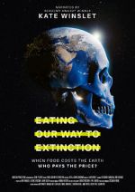 Watch Eating Our Way to Extinction Gomovies
