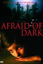 Watch Afraid of the Dark Gomovies