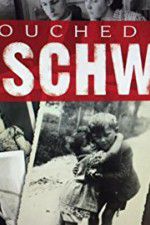 Watch Touched by Auschwitz Gomovies
