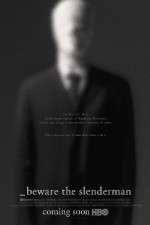 Watch Beware the Slenderman Gomovies