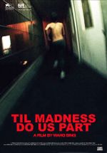 Watch \'Til Madness Do Us Part Gomovies