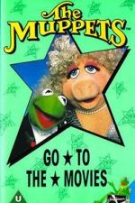 Watch The Muppets Go to the Movies Gomovies