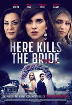 Watch Here Kills the Bride Gomovies
