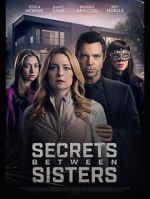 Watch Secrets Between Sisters Gomovies