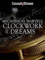 Watch Mechanical Marvels: Clockwork Dreams Gomovies