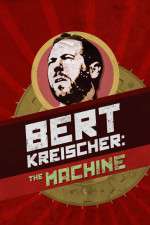 Watch Bert Kreischer The Machine Gomovies