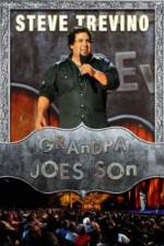 Watch Steve Trevino: Grandpa Joe's Son Gomovies