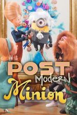 Watch Post Modern Minion Gomovies