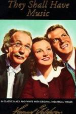 Watch They Shall Have Music Gomovies